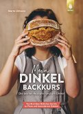 Mein Dinkel-Backkurs (eBook, PDF)