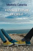 Fanno le onde in cielo (eBook, ePUB)