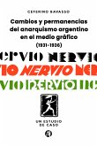 Cambios y permanencias del anarquismo argentino en el medio gráfico (1931-1936) (eBook, ePUB)