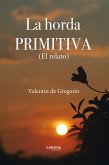 La horda primitiva (eBook, ePUB)