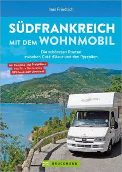 Cover Südfrankreich mit dem Wohnmobil Die schönsten Routen zwischen Cotê d'Azur und den Pyrenäen Button: inkl. Provence (eBook, ePUB)