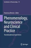 Phenomenology, Neuroscience and Clinical Practice (eBook, PDF)