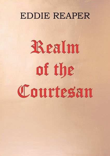 Realm of the Courtesan (eBook, ePUB) Realm of the Courtesan (eBook, ePUB)