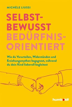 Selbstbewusst bedürfnisorientiert! (eBook, PDF) - Liussi, Michele