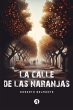 La calle de las naranjas (eBook, ePUB) - Bild 1