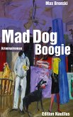 Mad Dog Boogie (eBook, ePUB)