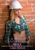 La Moglie Lavoratrice Sexy (eBook, ePUB)