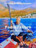 Paolo Fabbro - Il pittore della luce (eBook, ePUB)