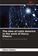 The idea of Latin America in the work... - Bild 1