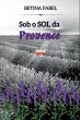 Sob O Sol Da Provence - Bild 1
