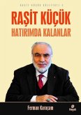 Rasit Kücük Hatirimda Kalanlar - Rasit Kücük Külliyati 2 Rasit Kücük Hatirimda Kalanlar - Rasit Kücük Külliyati 2