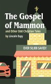 The Gospel of Mammon The Gospel of Mammon