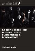 La teoría de los cinco grandes rasgos: Fundamentos e implicaciones