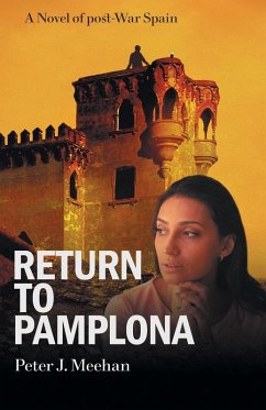 Return to Pamplona - Meehan, Peter J.