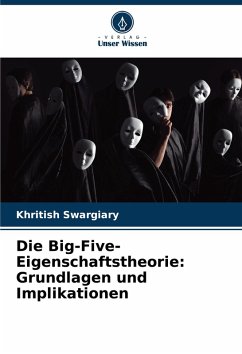Cover Die Big-Five-Eigenschaftstheorie: Grundlagen und Implikationen