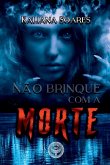 Não Brinque Com A Morte