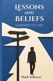 Lessons and Beliefs Lessons and Beliefs