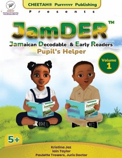 JamDER (Jamaican Decodable & Early Readers) Pupil's Helper Volume 1 - Jaz; Taylor, Iain; Trowers-Lawrence, Paulette