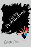 Sátira Provinciana Sátira Provinciana