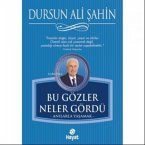 Bu Gözler Neler Gördü Bu Gözler Neler Gördü