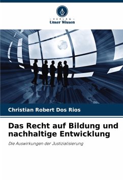 Das Recht auf Bildung und nachhaltige Entwicklung - Dos Rios, Christian Robert