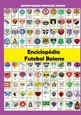 Enciclopédia Do Futebol Baiano