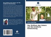 Der Einfluss des Vaters auf die kindliche Entwicklung