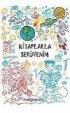 Kitaplarla Serüvenim Kitaplarla Serüvenim