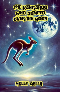 The Kangaroo Who Jumped Over the Moon - Greer, Molly