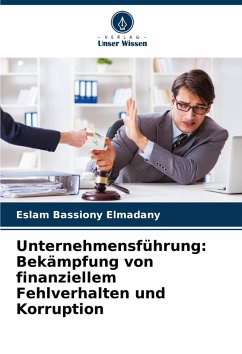 Cover Unternehmensführung: Bekämpfung von finanziellem Fehlverhalten und Korruption