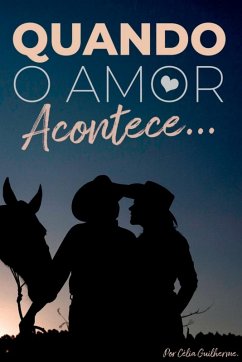 Quando O Amor Acontece - Célia, Guilherme