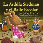La Ardilla Stedman y el Baile Escolar La Ardilla Stedman y el Baile Escolar