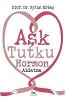 Ask Tutku Hormon Aldatma - Erbas, Oytun