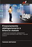 Finanziamento obbligazionario e bilancio statale Finanziamento obbligazionario e bilancio statale