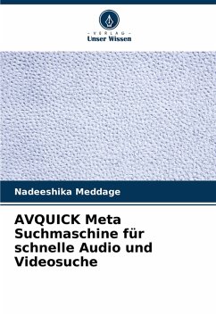 AVQUICK Meta Suchmaschine für schnelle Audio und Videosuche - Meddage, Nadeeshika