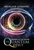 The Quantum Effect Snakes In The House