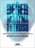 Deger Yaratma Tutkusu