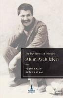 Aklin Ayak Izleri - Nazim, Yusuf