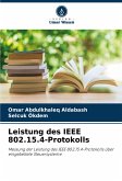 Leistung des IEEE 802.15.4-Protokolls Leistung des IEEE 802.15.4-Protokolls
