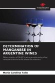 DETERMINATION OF MANGANESE IN ARGENTINE WINES