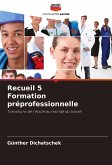 Recueil 5 Formation préprofessionnelle
