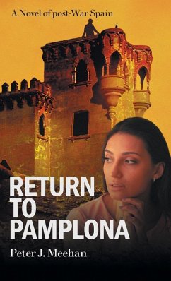 Return to Pamplona - Meehan, Peter J.