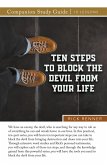 Ten Steps to Block the Devil From Your Life Study Guide Ten Steps to Block the Devil From Your Life Study Guide