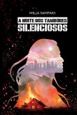 A Noite Dos Tambores Silenciosos