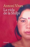 La vida de la Shilpi La vida de la Shilpi