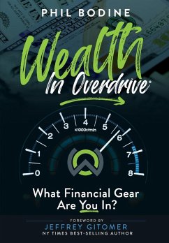 Wealth in Overdrive - Bodine, Phil