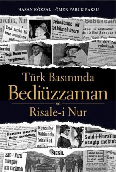 Türk Basininda Bediüzzaman ve Risale-i Nur