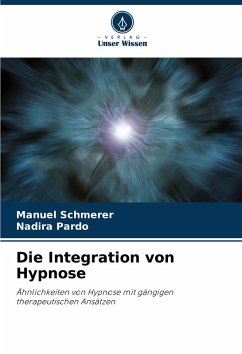 Die Integration von Hypnose - Schmerer, Manuel;Pardo, Nadira