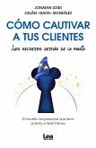 Cómo cautivar a tus clientes Cómo cautivar a tus clientes