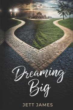 Dreaming Big - James, Jett